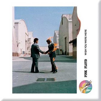 Pink Floyd magneet - Wish You Were Here