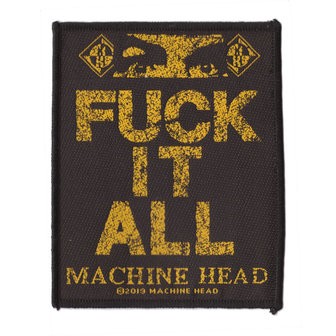 Machine Head patch Fuck It All